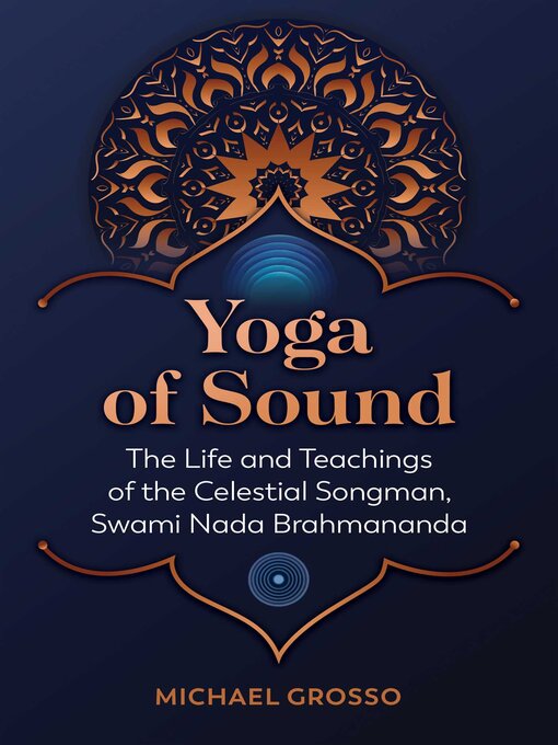 Title details for Yoga of Sound by Michael Grosso - Available